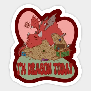 I'm Dragon Today Sticker